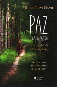 Paz É Cada Passo: O Caminho da Atenção Plena