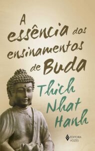 A Essência dos Ensinamentos de Buda