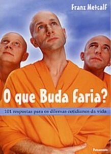 O Que Buda Faria?